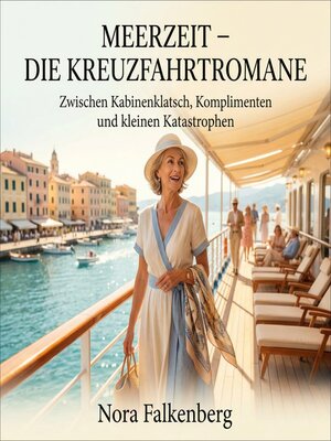 cover image of Meerzeit – Die Kreuzfahrtromane